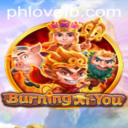 Exploring the Exciting World of BurningXiYou: A PH LOVE Adventure